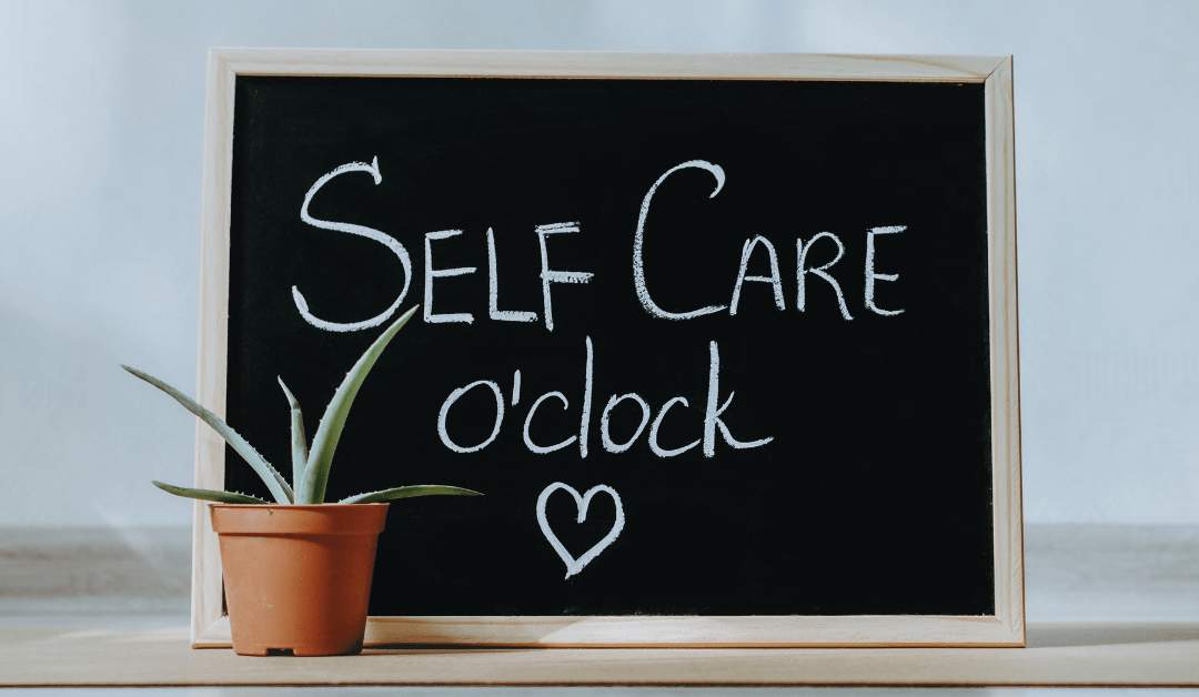 Tips for Making Time For Self-Care
